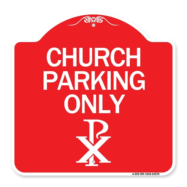 Signmission Church Parking Chi Rho Symbol, Red & White Aluminum Architectural Sign, 18" x 18", RW-1818-24270 A-DES-RW-1818-24270 - main